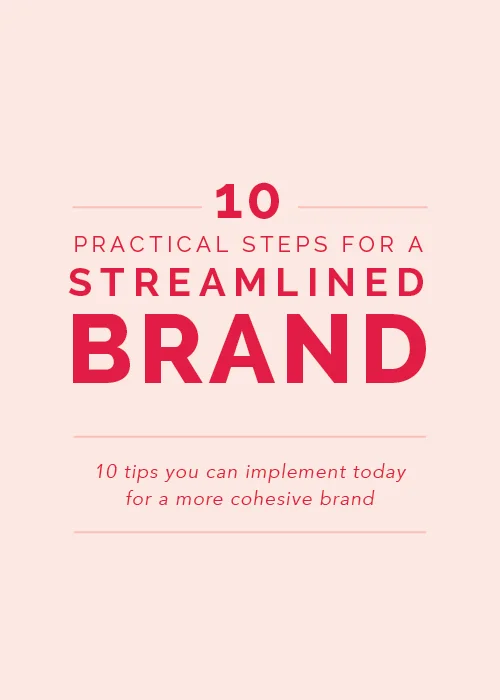 10 Practical Steps for a Streamlined Brand
