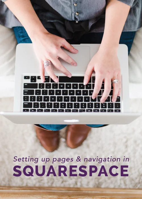 Setting Up Pages & Navigation in Squarespace