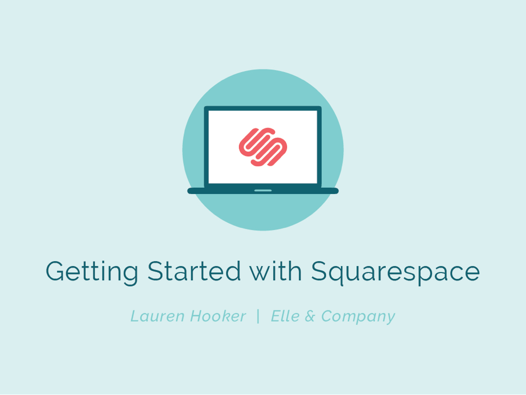 GettingStartedwithSquarespace_Slides.001.jpeg