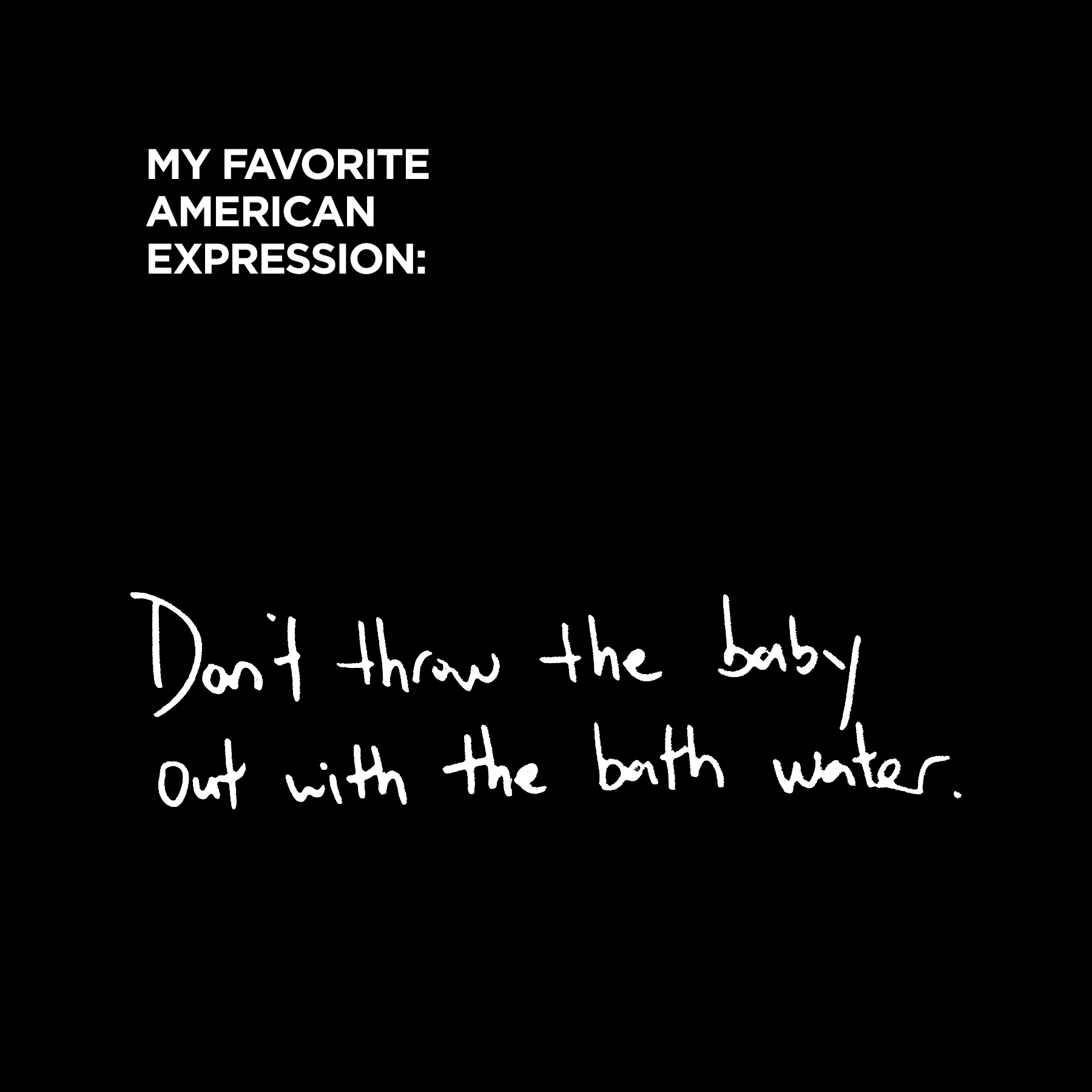 AIP_0002s_0000_MY FAVORITE AMERICAN EXPRESSION_.jpg