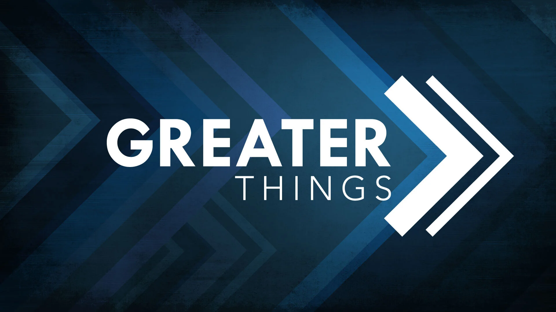 Greater Things: Trusting the Word of God
