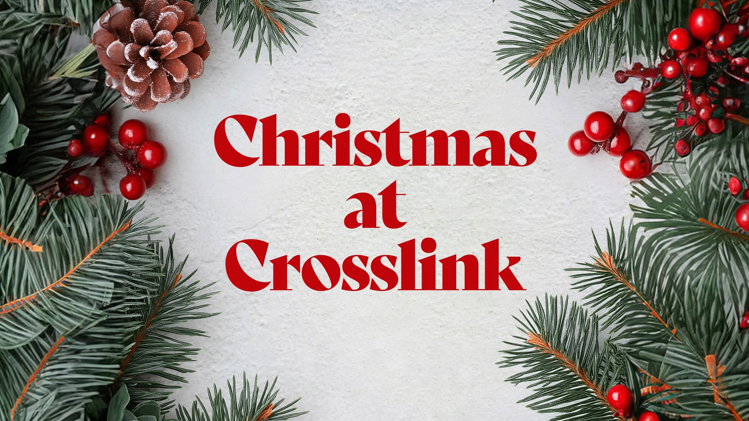 Christmas at Crosslink