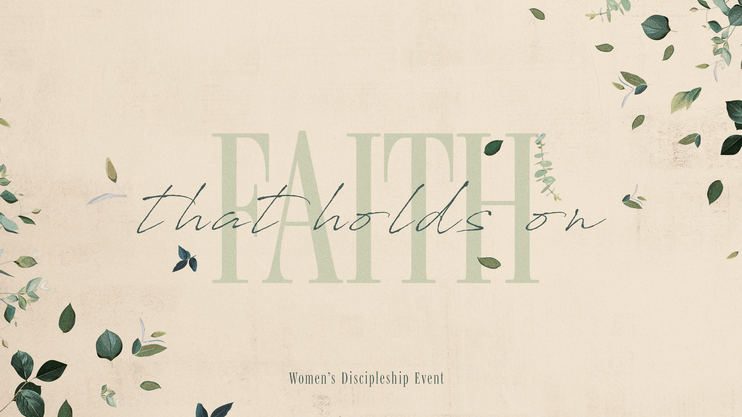 Faith that Holds on: A Women's Discipleship Event