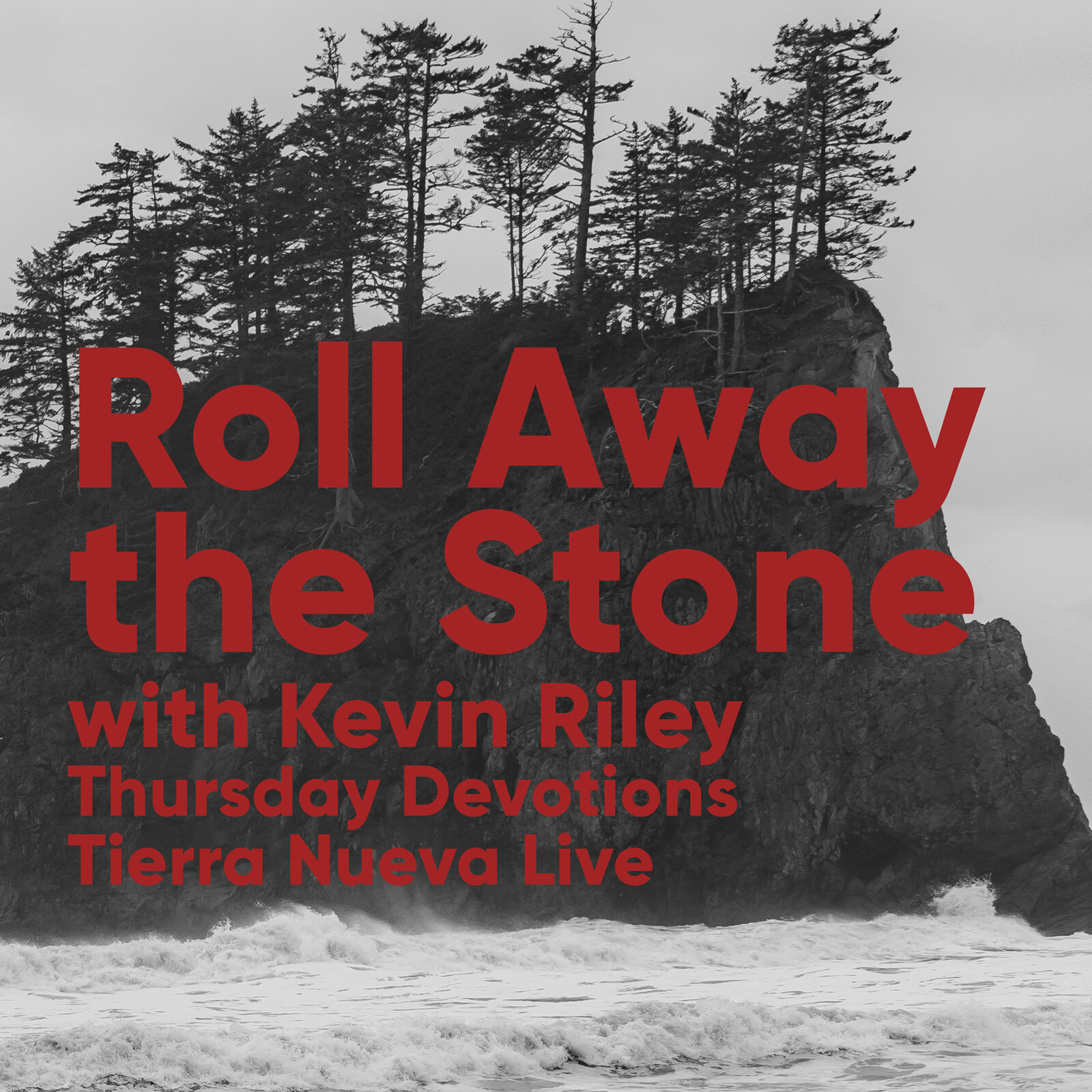 Roll Away the Stone: Morning Devotions with Kevin Riley / John 11:38-22