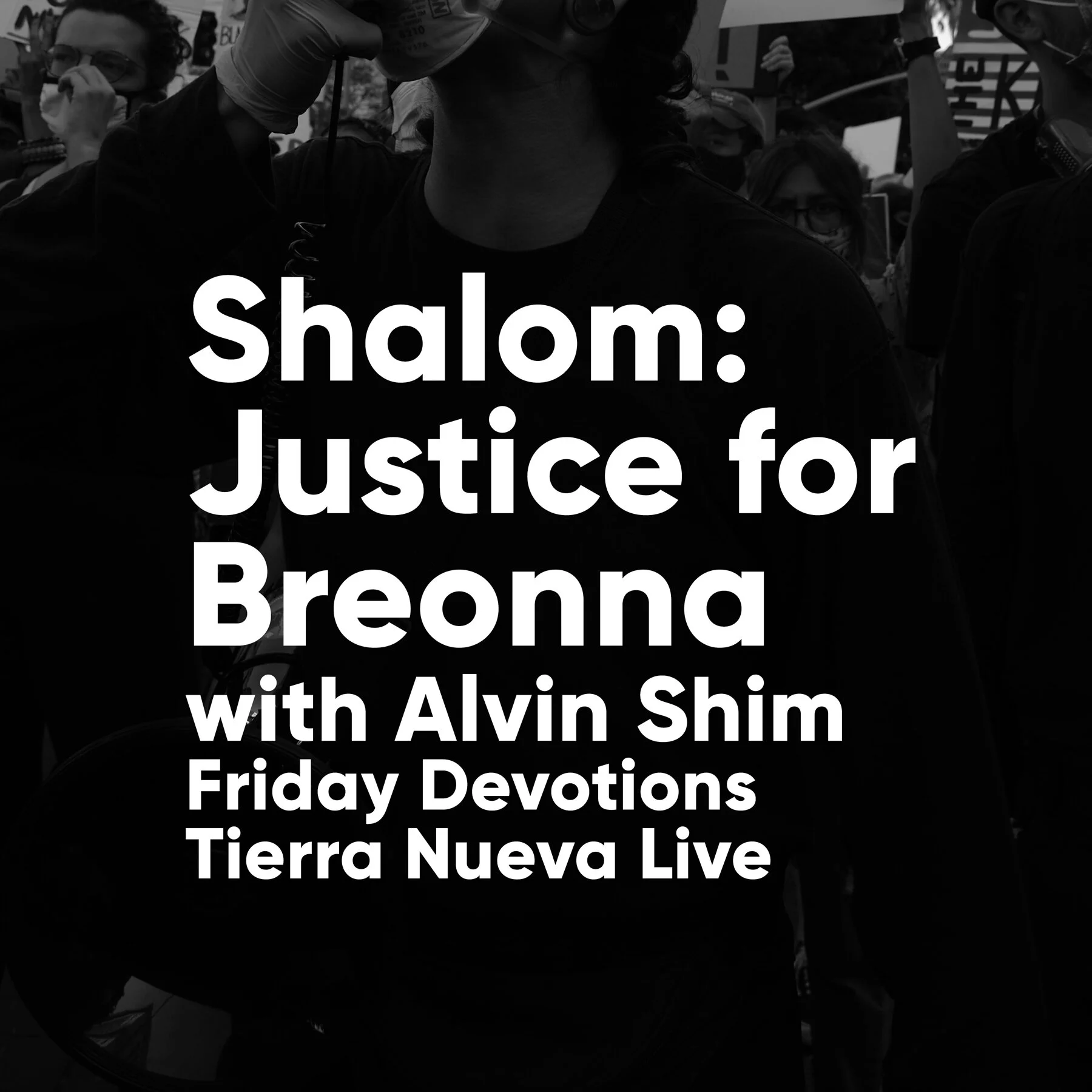 Shalom / Justice for Breonna: Morning Devotions with Alvin Shim: Jeremiah 22:2-3