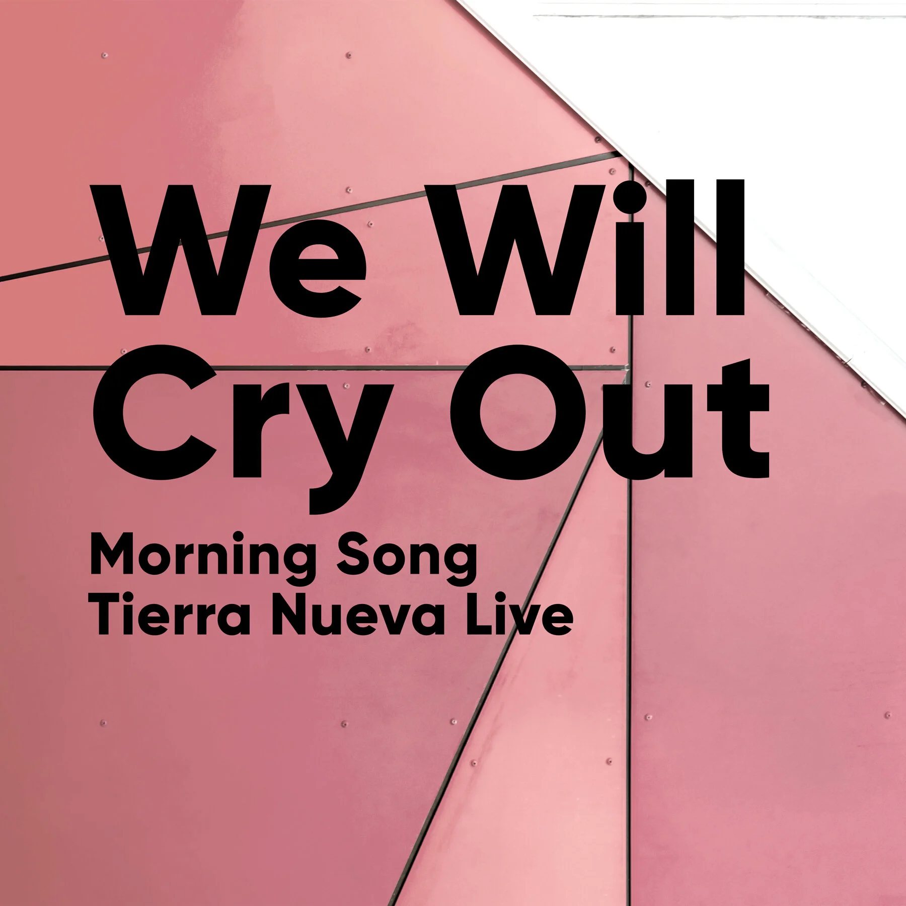 We Will Cry Out: Morning Song / Psalm 148
