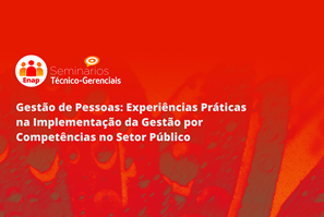 Enap realizará seminário sobre gestão de pessoas