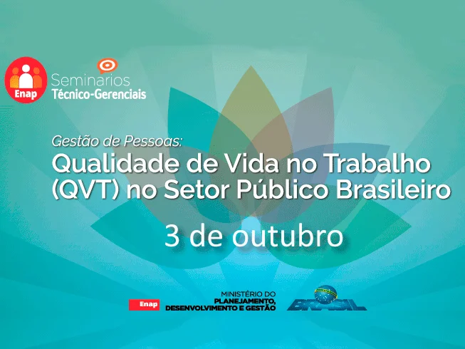 Qualidade de Vida no Trabalho é tema de seminário promovido pela Enap em outubro