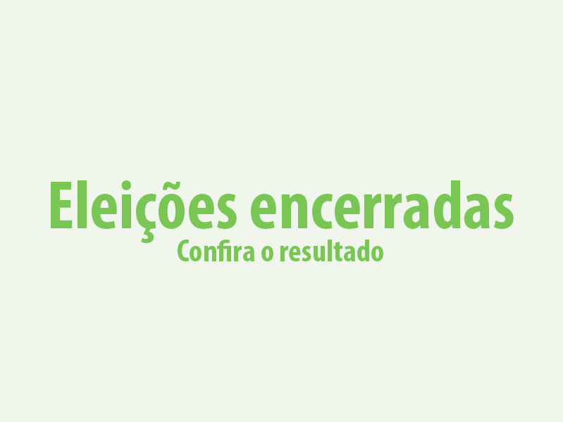 Comunicado da Comissão Eleitoral - Eleições encerradas. Conheça a Diretoria eleita e a composição do Conselho para o biênio 2017-2019
