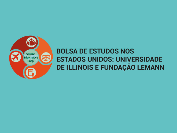 Enap promoverá sessão informativa sobre programas de pós-graduação e bolsas de estudos nos Estados Unidos: Universidade de Illinois e Fundação Lemann