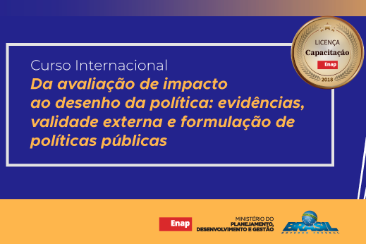 Enap realizará curso internacional “Da avaliação de impacto ao desenho da política: evidências, validade externa e formulação de políticas públicas”