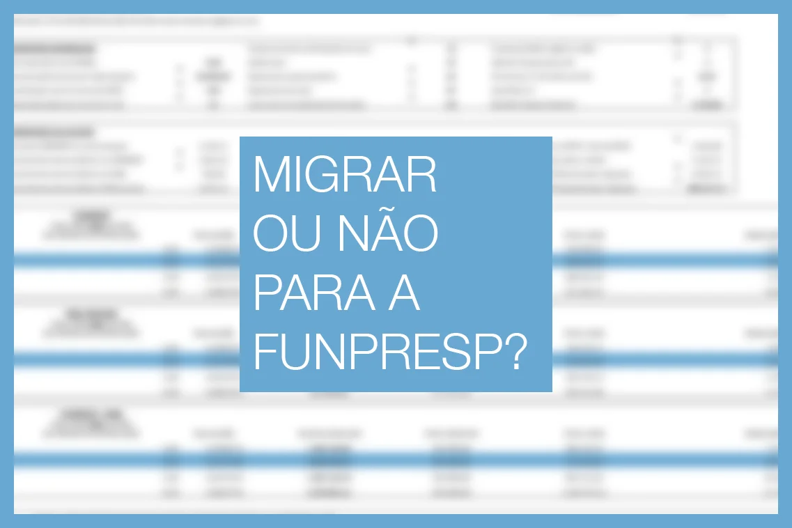 ANESP disponibiliza, para associados, planilha atualizada que ajuda a simular migração à Funpresp