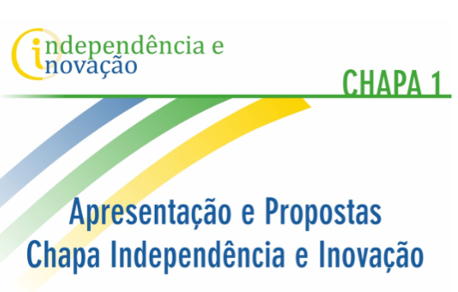 Apresentação e propostas - Chapa Independência e Inovação