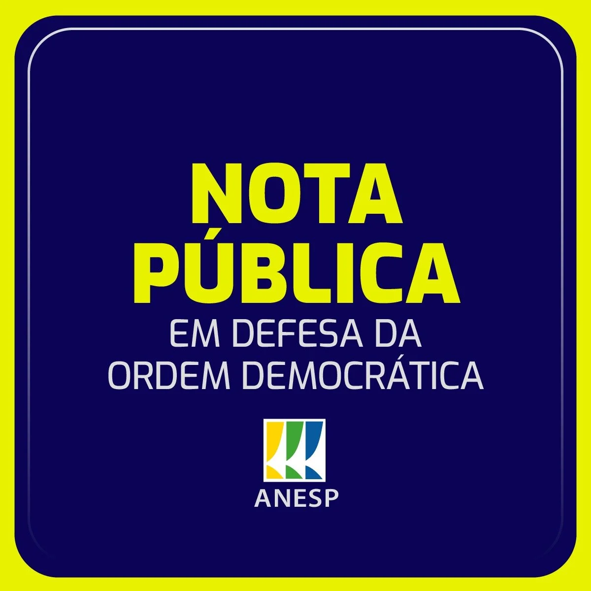 Nota Pública da ANESP em defesa da ordem democrática