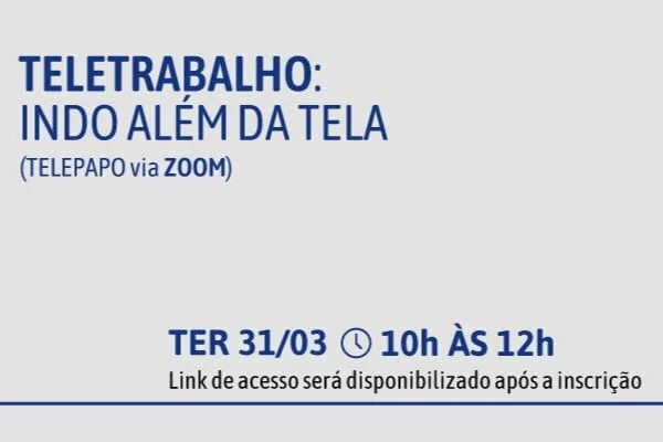 Teletrabalho além da tela é tema de debate online nesta terça