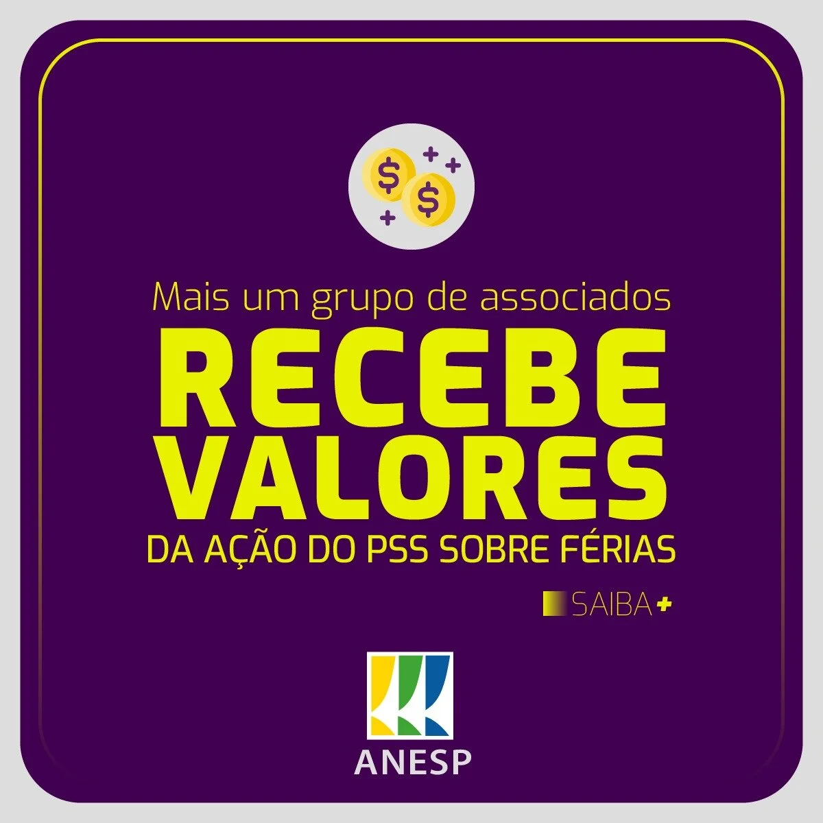 Disponíveis para saque os valores pagos pela União ao Grupo 5 da ação do PSS sobre férias