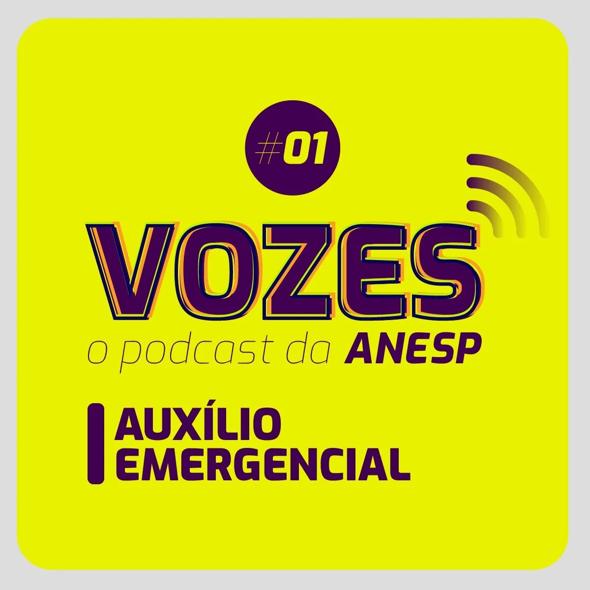 ANESP lança o podcast Vozes; 1º episódio discute auxílio emergencial