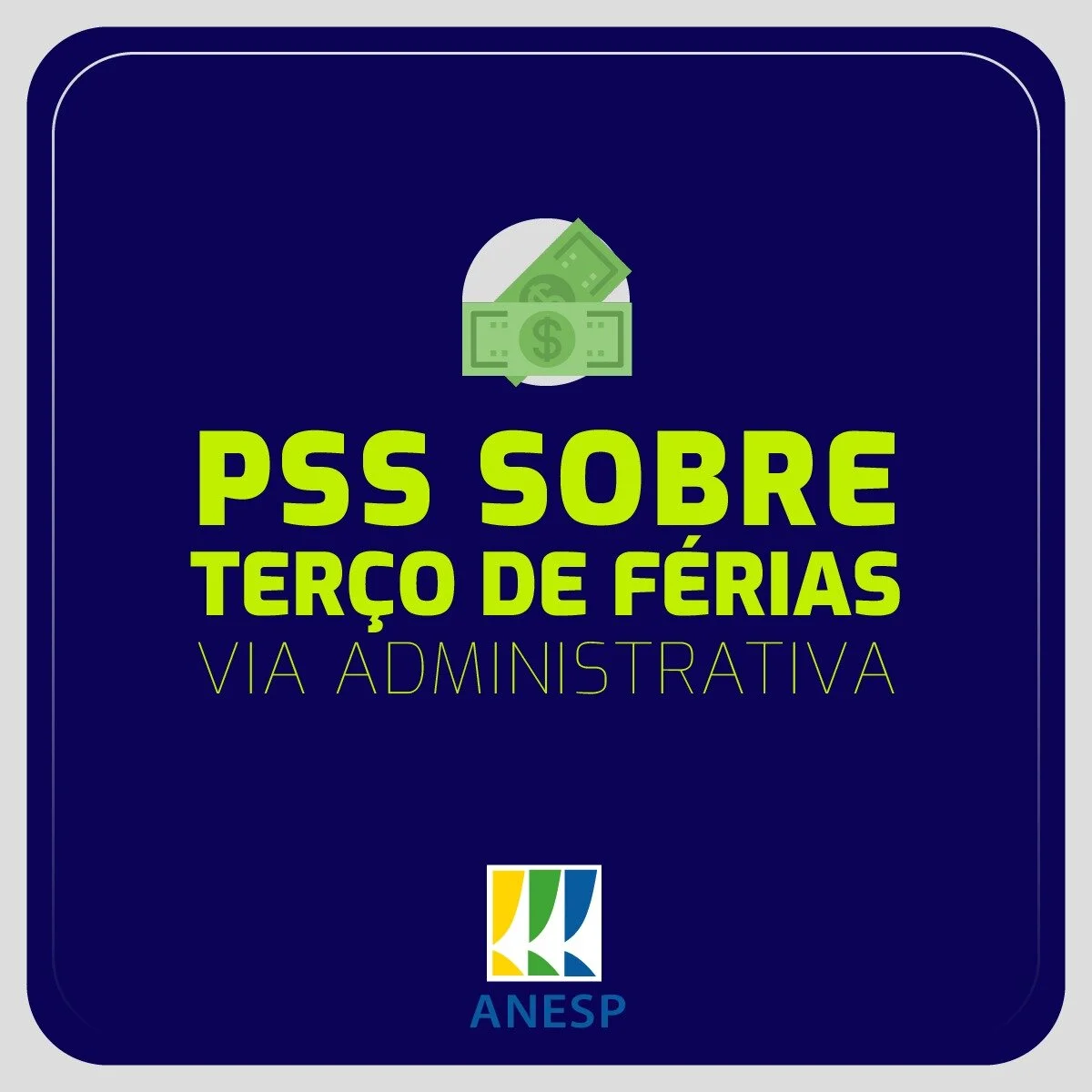 PSS sobre terço de férias: assessoria jurídica analisa chances na via administrativa aos que estão fora da ação da ANESP