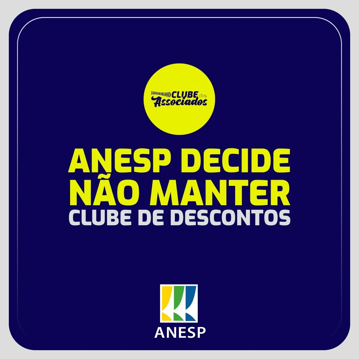 Após período de testes, ANESP decide não manter clube de descontos