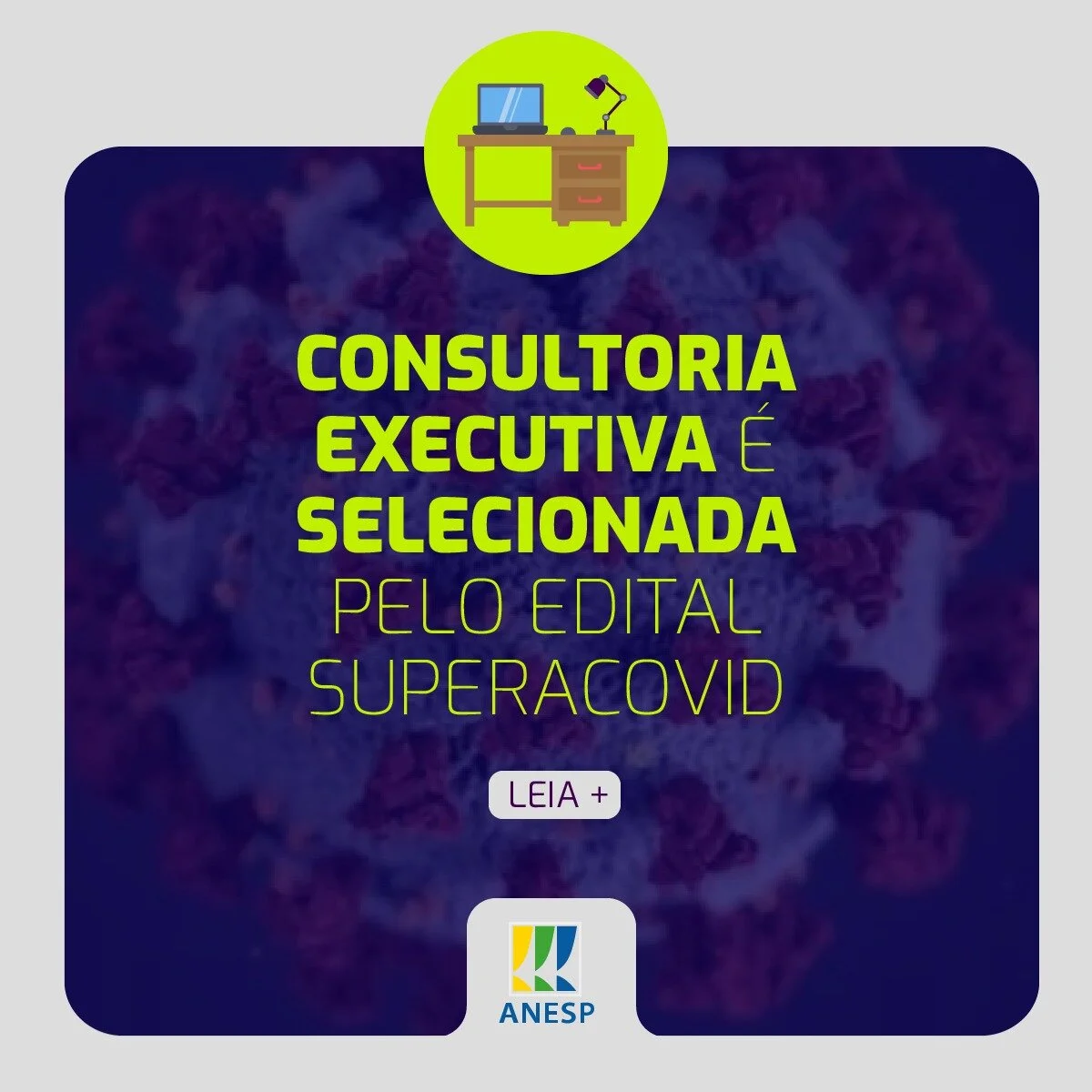 Consultoria executiva é um dos nove projetos selecionados pelo edital SuperaCovid
