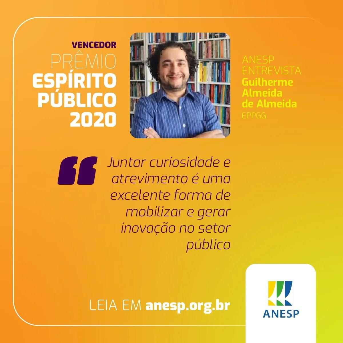 EPPGGs vencem Prêmio Espírito Público 2020: entrevista com Guilherme Almeida
