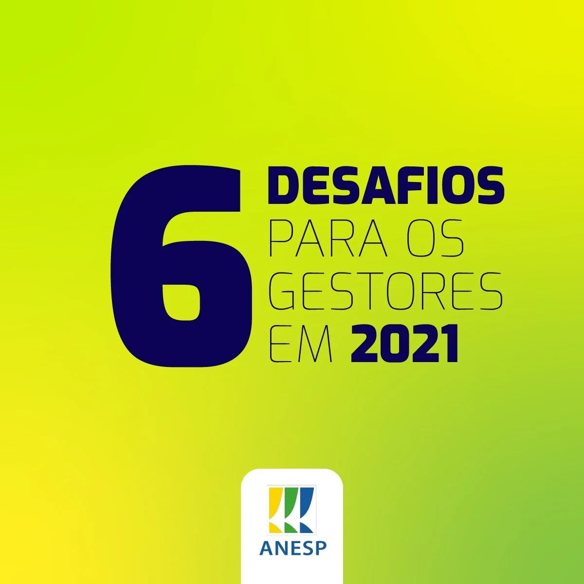 6 desafios para os gestores em 2021