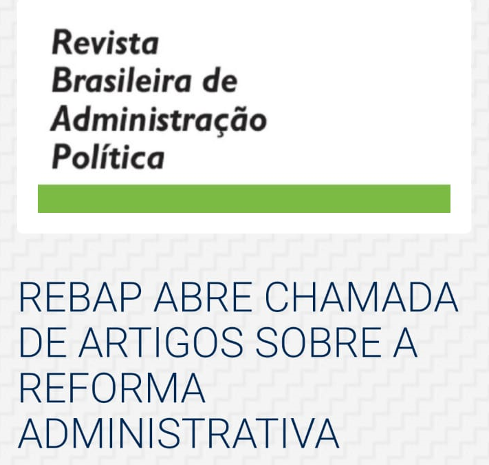 Revista Brasileira de Administração Política abre chamada sobre Reforma Administrativa