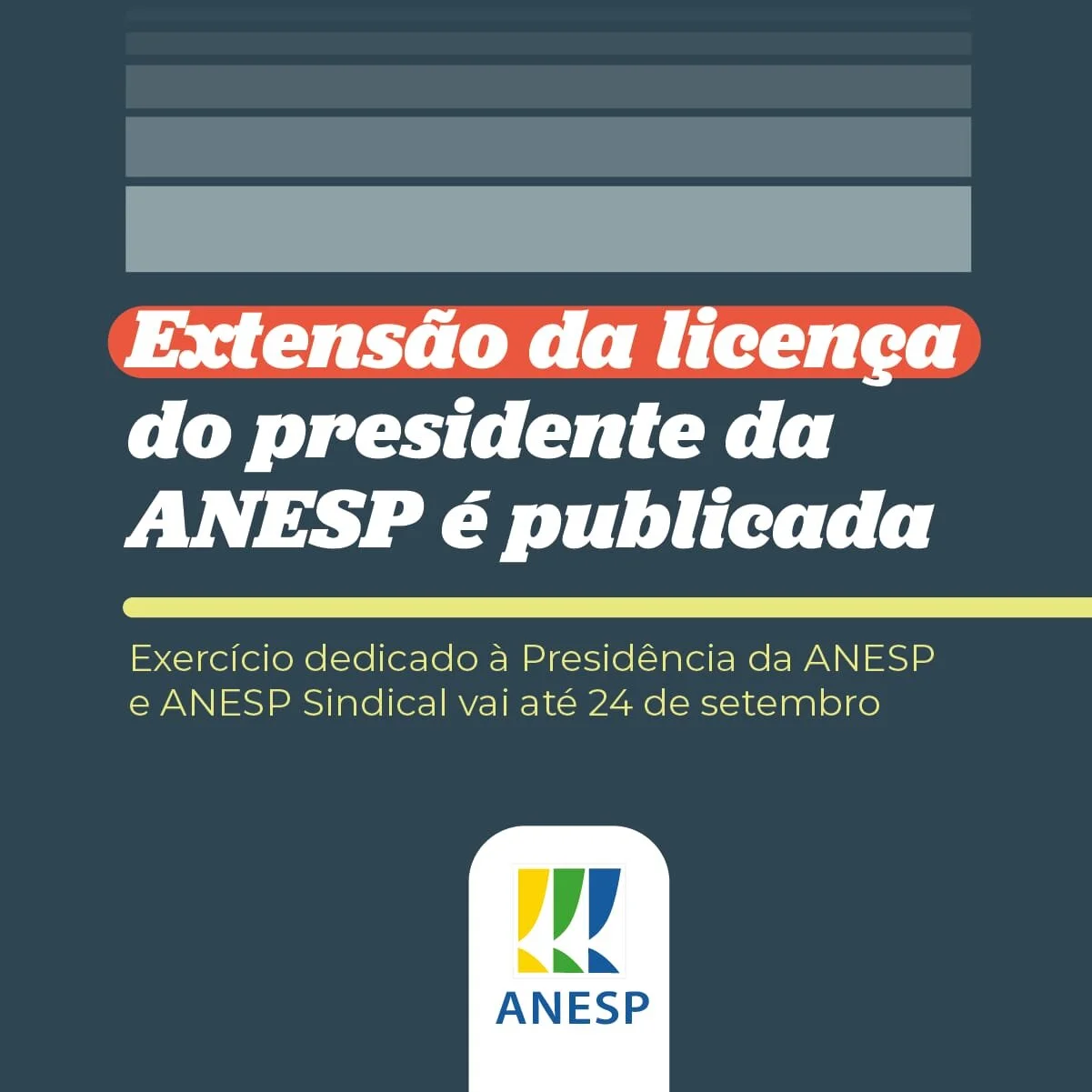 Publicada prorrogação da licença do presidente da ANESP até 24 de setembro de 2021