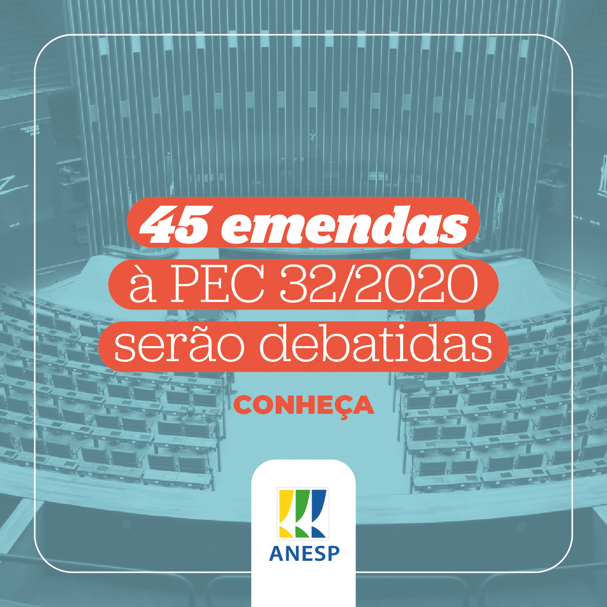 Conheça resumo das 45 emendas à PEC 32/2020
