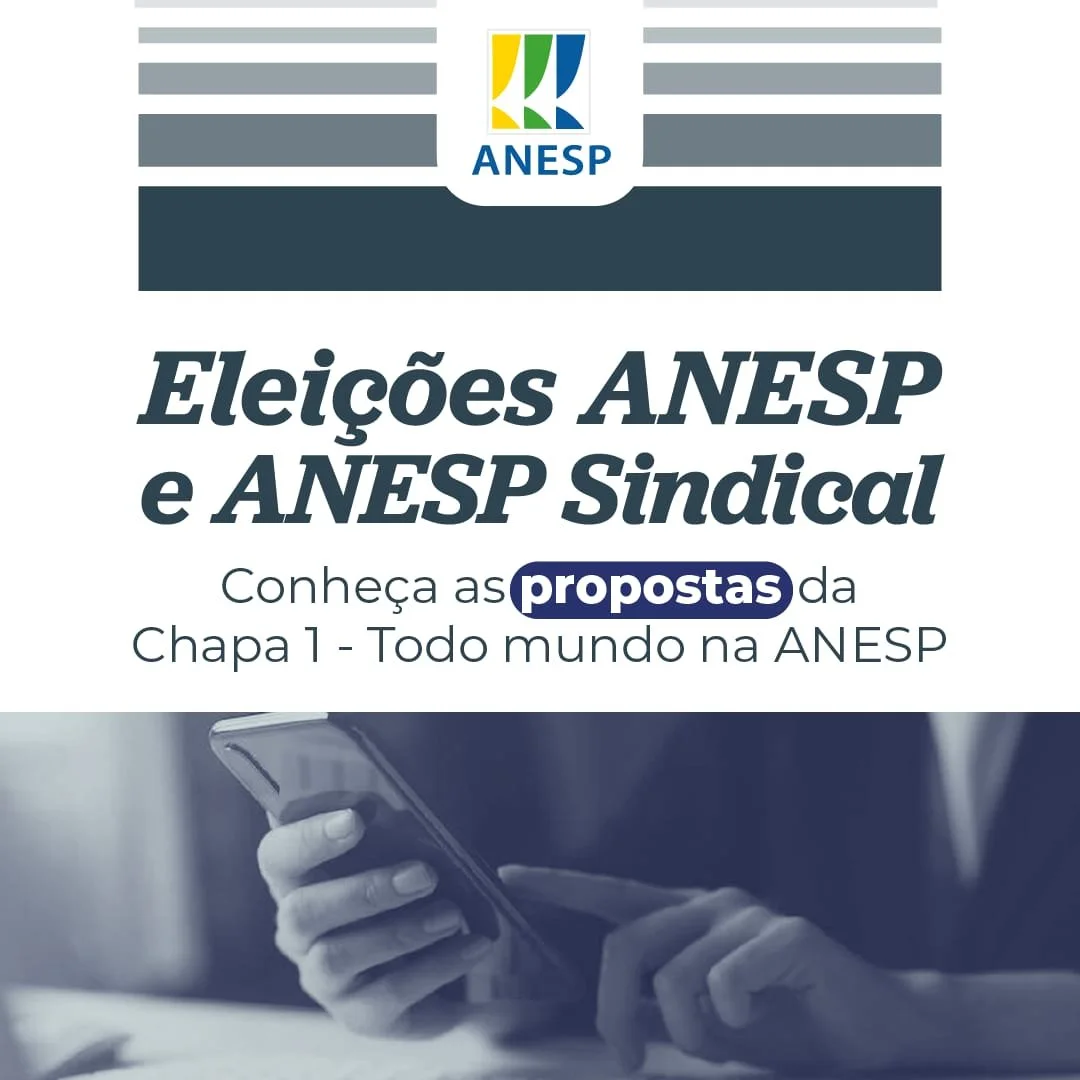 Propostas da Chapa candidata à Diretoria da ANESP e ANESP SINDICAL