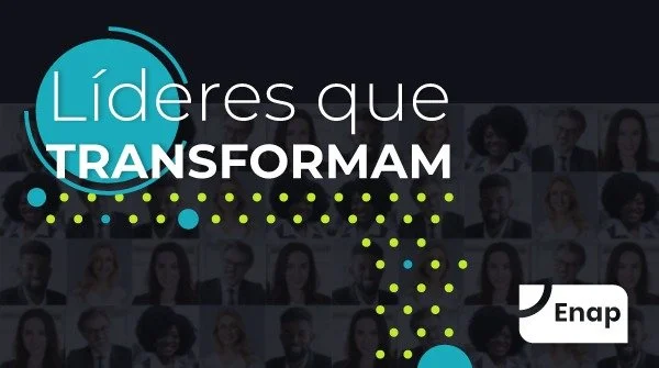 Enap lança Programa Líderes que Transformam; conheça as regras de adesão
