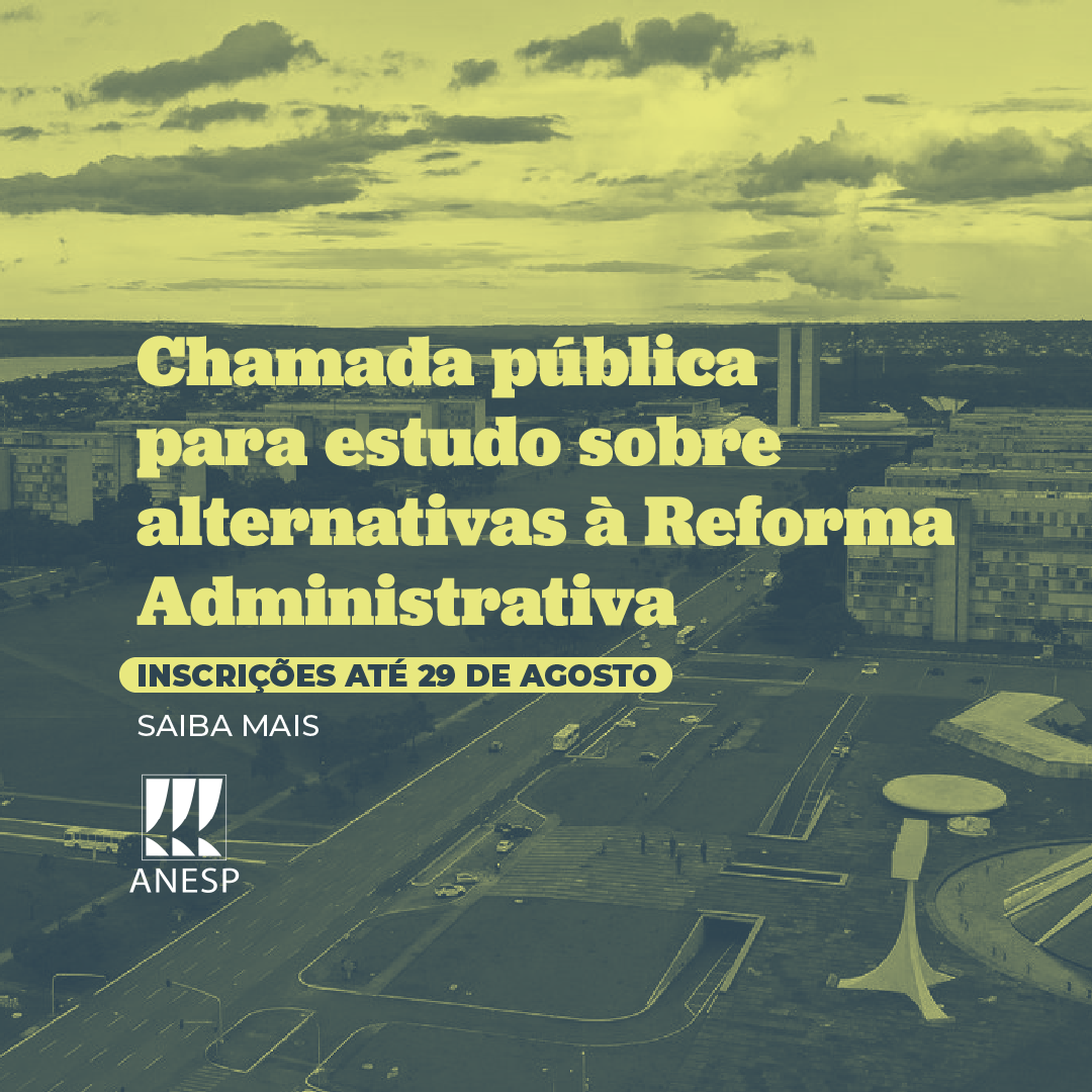 Chamada pública para estudo sobre alternativas à Reforma Administrativa