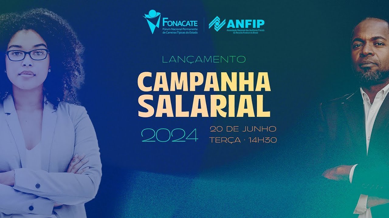 Com participação da ANESP, Fonacate lança campanha salarial 2024