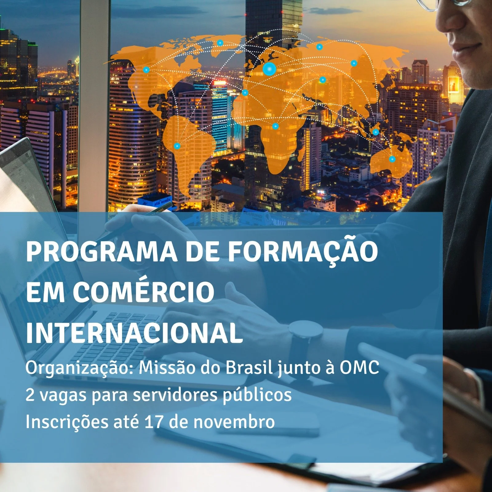 Programa de Formação em Comércio Internacional recebe inscrições até o dia 17
