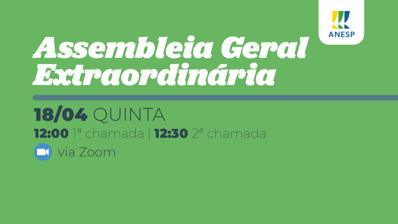 Acesse a Assembleia Geral Extraordinária da ANESP