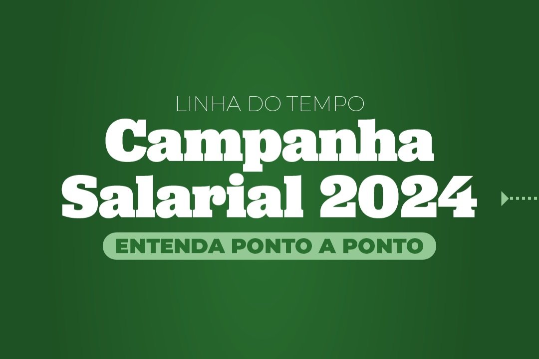 Campanha Salarial 2024: entenda ponto a ponto