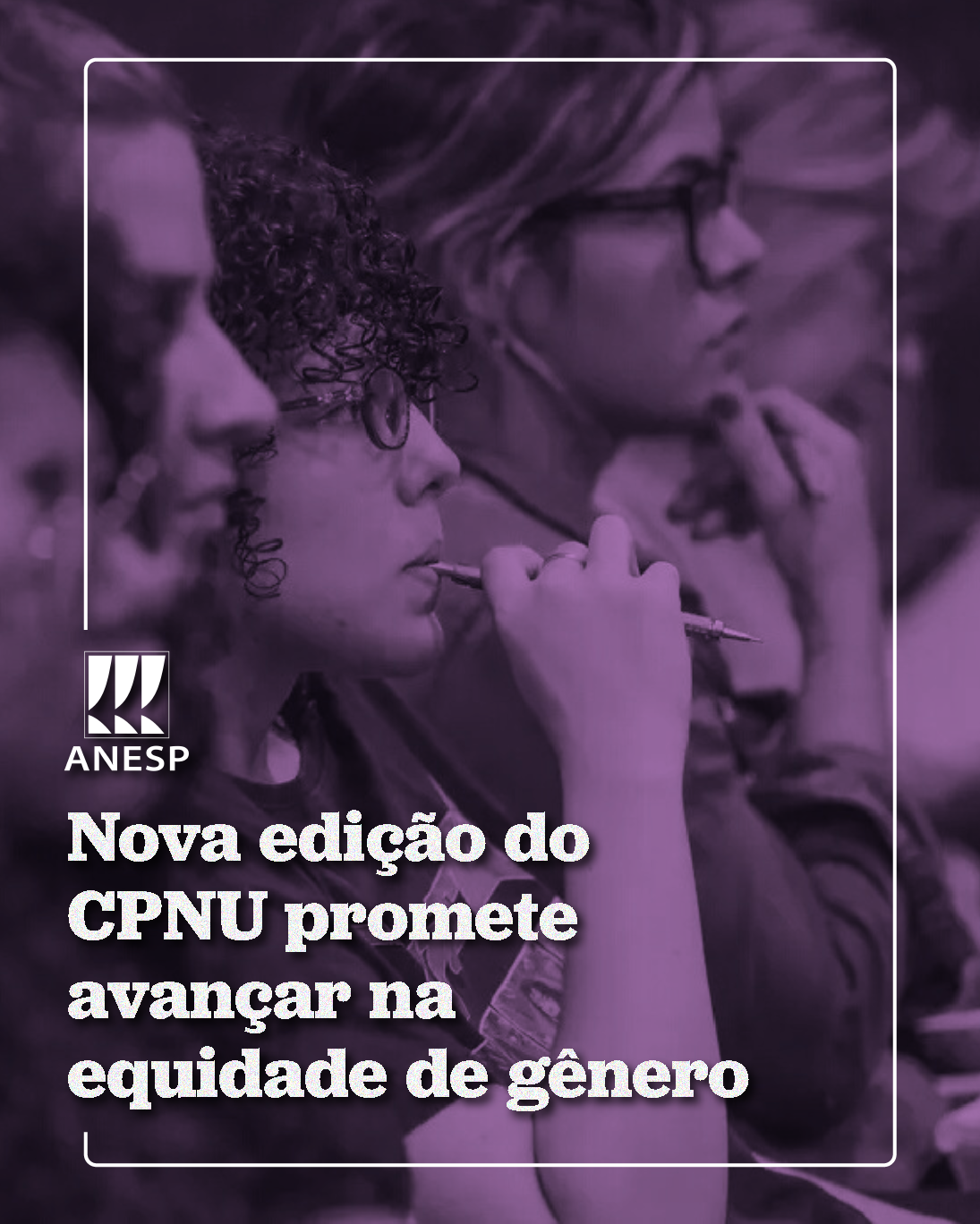 Nova edição do CPNU promete avançar na equidade de gênero
