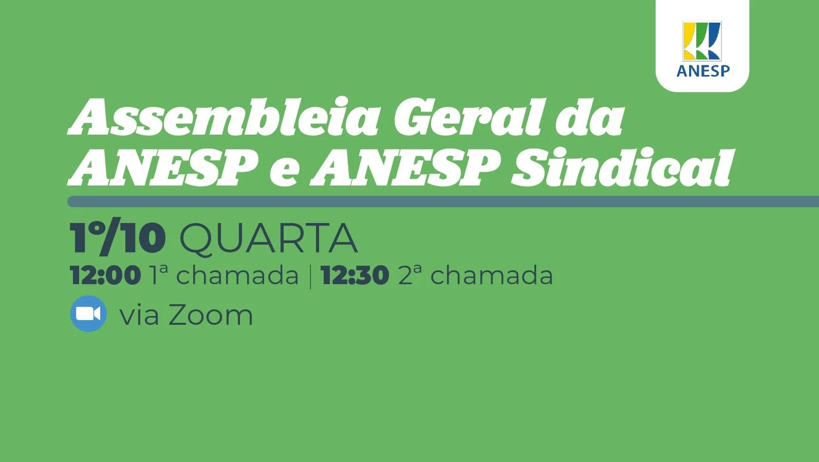Convocação para Assembleia Geral da ANESP e ANESP Sindical