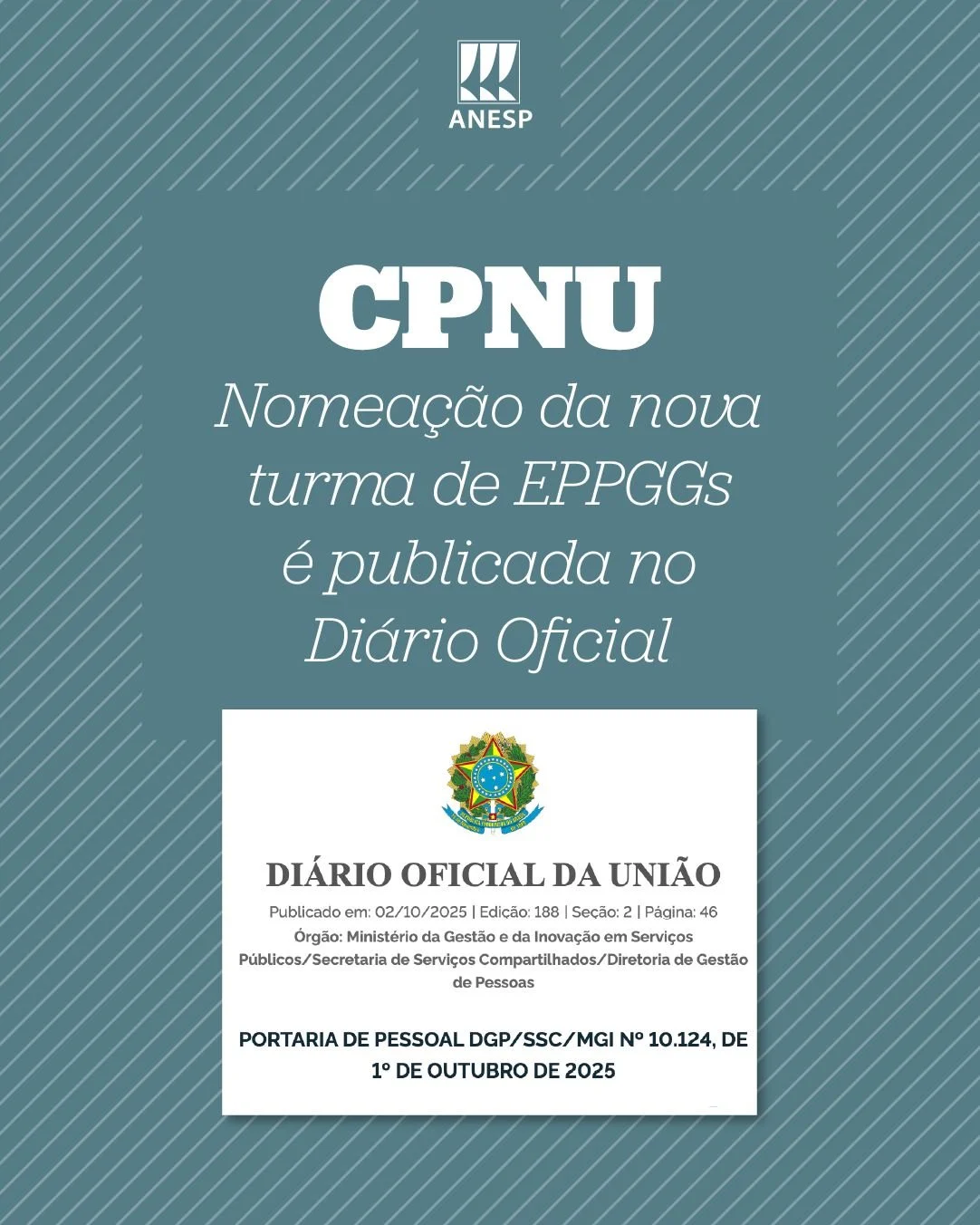 Nomeação da nova turma de EPPGGs é publicada no Diário Oficial