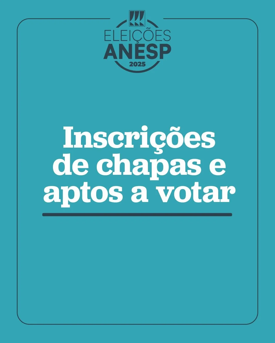 Eleição ANESP: inscrições de chapas e aptos a votar