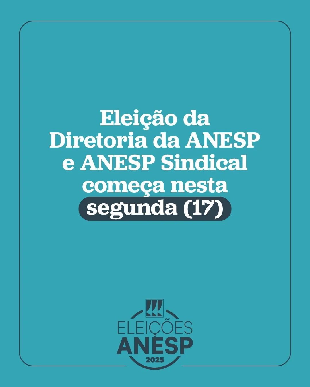 Eleição da Diretoria da ANESP e ANESP Sindical inicia na segunda (17)