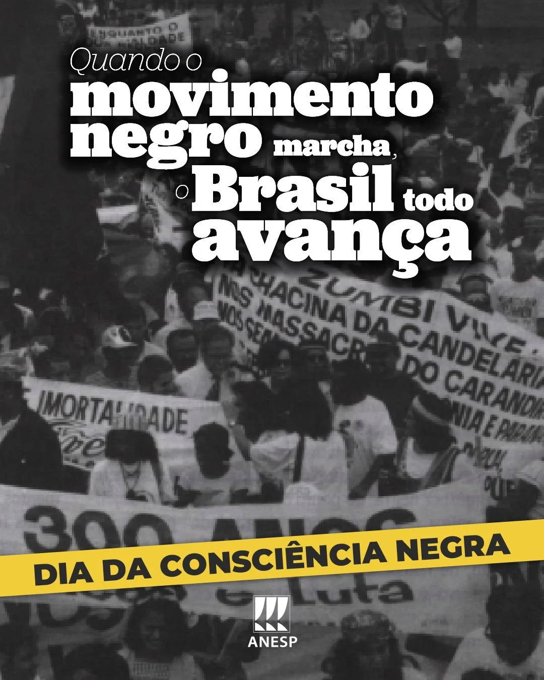 Quando o movimento negro marcha, o Brasil inteiro avança