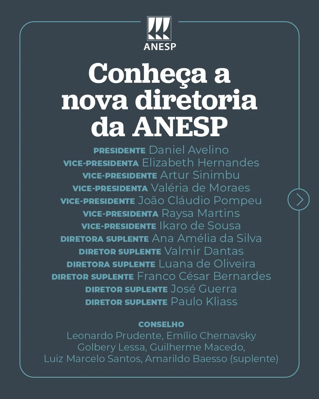Conheça a nova diretoria da ANESP e ANESP Sindical