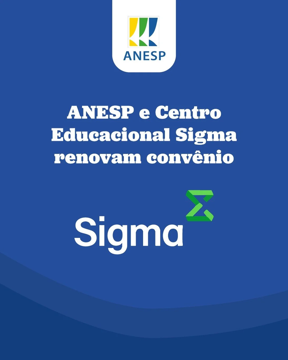 ANESP e Centro Educacional Sigma renovam convênio