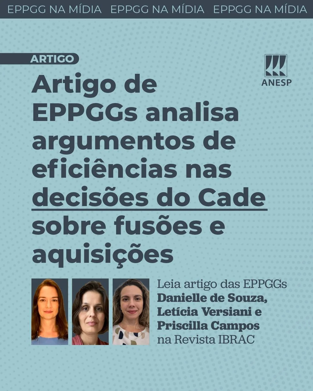 Artigo de EPPGGs analisa argumentos de eficiências nas decisões do Cade sobre fusões e aquisições