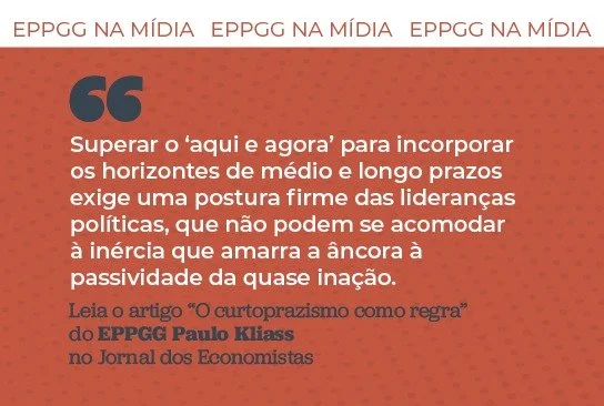 Planejamento vs. imediatismo: EPPGG critica “curtoprazismo” no Jornal dos Economistas
