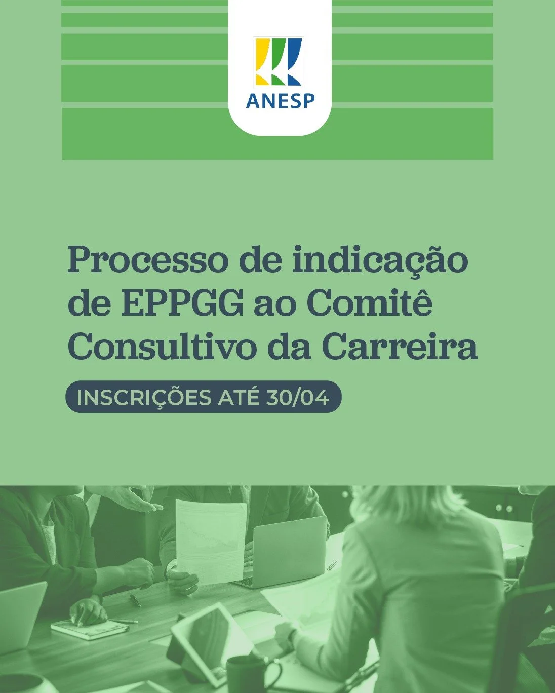 Processo de indicação de EPPGG ao Comitê Consultivo da Carreira; inscrições até 30/04