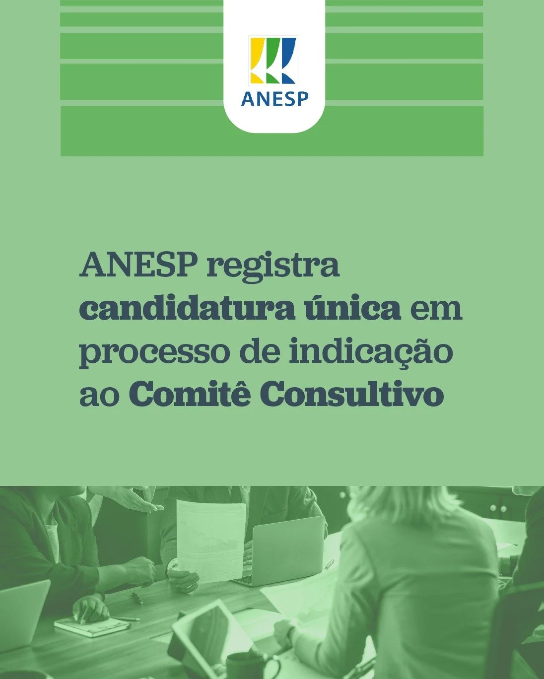 ANESP registra candidatura única em processo de indicação ao Comitê Consultivo