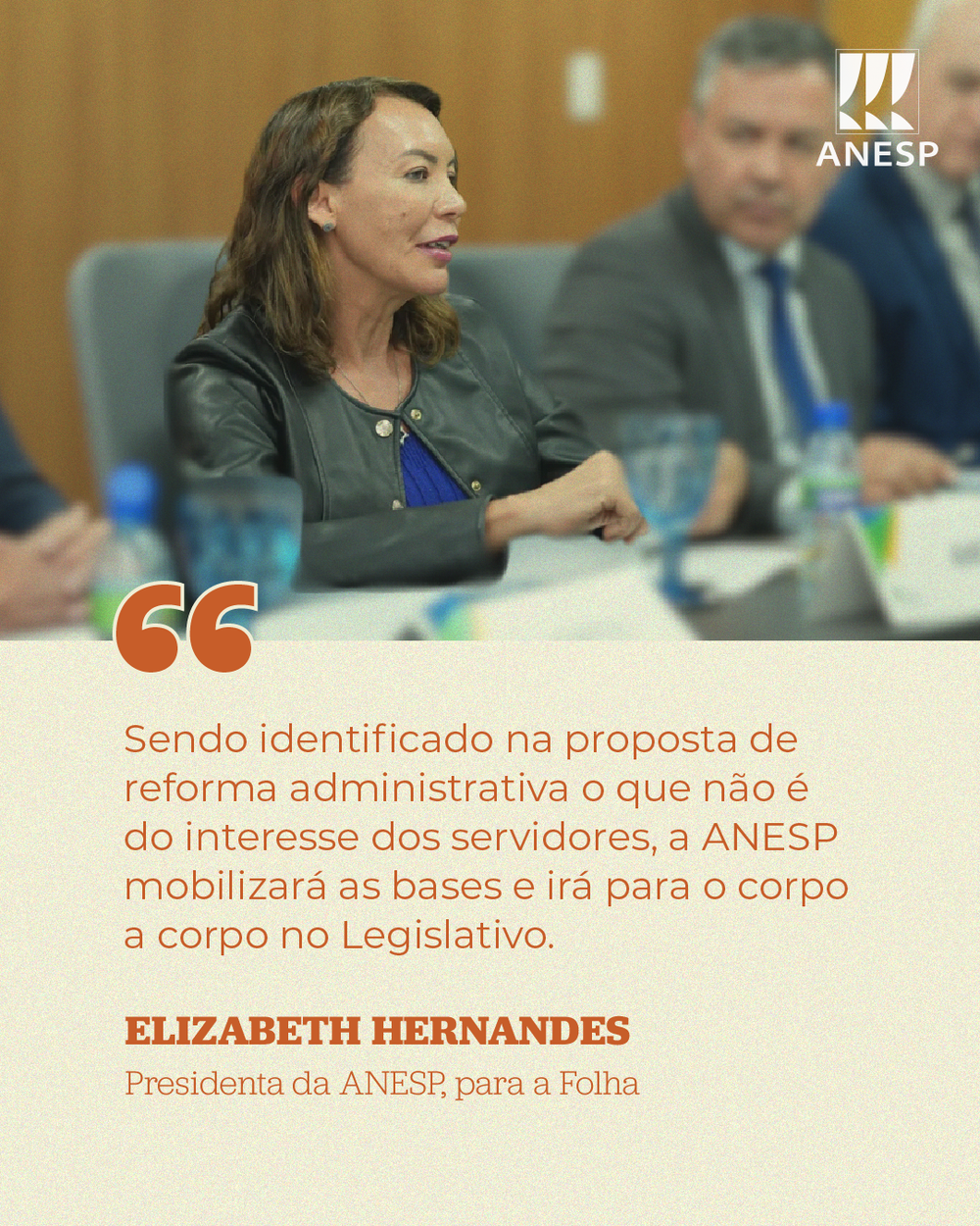 Folha destaca mobilização de ANESP e entidades diante da reforma administrativa