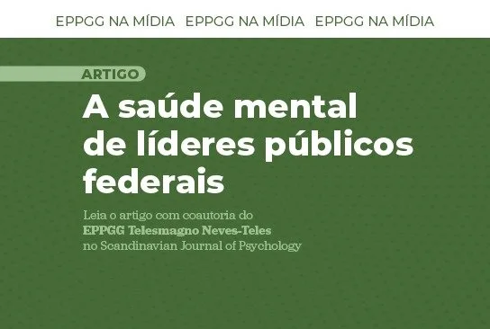 Saúde mental de dirigentes públicos é tema de artigo de EPPGG em periódico internacional